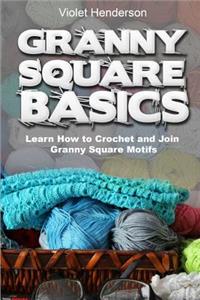 Granny Square Basics