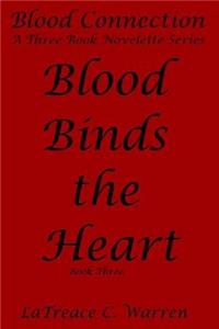 Blood Binds the Heart