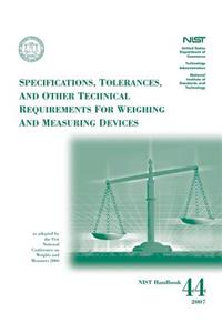 SPECIFICATIONS, TOLERANCES, AND OTHER TECHNICAL REQUIREMENTS for WEIGHING AND MEASURING DEVICES