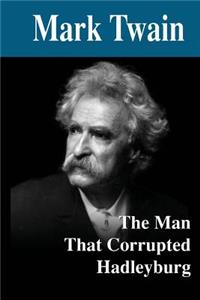 The Man That Corrupted Hadleyburg