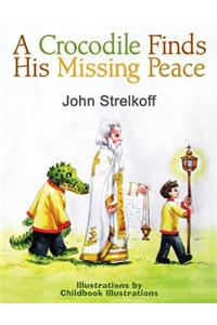 A Crocodile Finds His Missing Peace