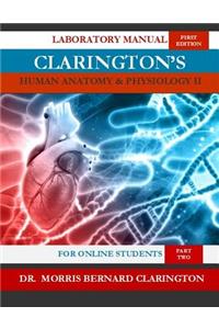 Clarington's Human Anatomy & Physiology II (For Online Students)