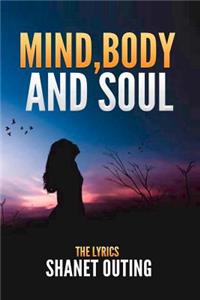 Mind, Body, and Soul