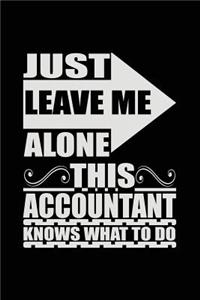 Just Leave Me Alone This Accountant Knows What To Do
