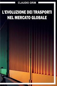 L'evoluzione dei trasporti nel mercato globale