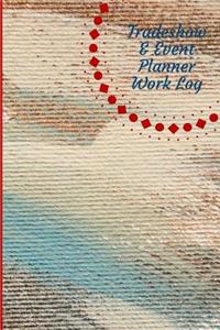 Tradeshow & Event Planner Work Log