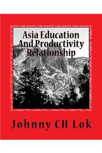 Asia Education And Productivity Relationship