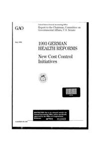 1993 German Health Reforms: New Cost Control Initiatives