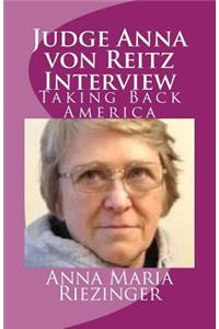 Judge Anna von Reitz Interview