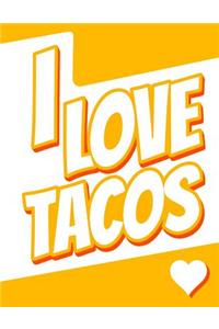 I Love Tacos