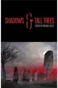 Shadows & Tall Trees 8