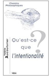 Qu'est-Ce Que l'Intentionalite?