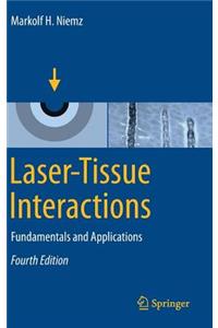 Laser-Tissue Interactions