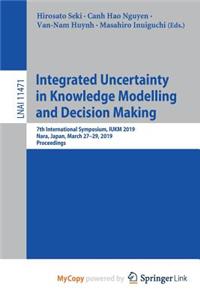 Integrated Uncertainty in Knowledge Modelling and Decision Making