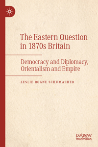 Eastern Question in 1870s Britain