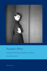 Natasha's Dress: Language of Literature, Language of Fashion