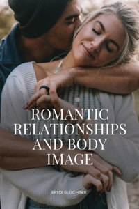 Romantic relationships and body image