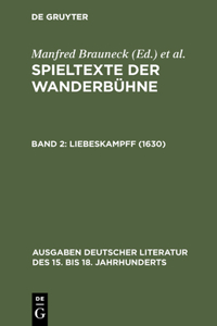 Spieltexte der Wanderbühne, Band 2, Liebeskampff (1630)