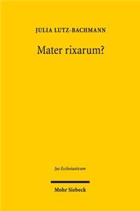 Mater Rixarum?