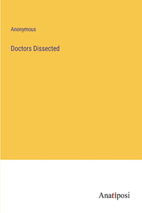 Doctors Dissected