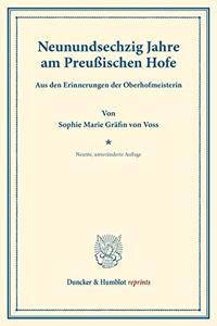 Neunundsechzig Jahre Am Preussischen Hofe