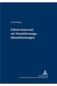 Schutz Innovativer Versicherungsdienstleistungen