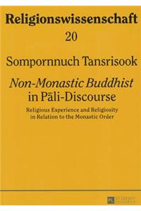 «Non-Monastic Buddhist» in Pali-Discourse