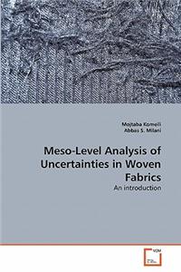 Meso-Level Analysis of Uncertainties in Woven Fabrics