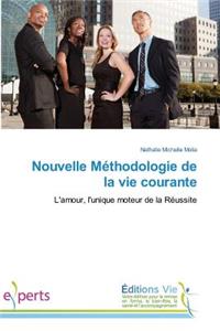 Nouvelle Méthodologie de la Vie Courante