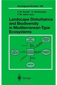 Landscape Disturbance and Biodiversity in Mediterranean-Type Ecosystems