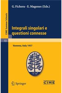 Integrali Singolari E Questioni Connesse