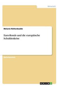 Euro-Bonds und die europäische Schuldenkrise