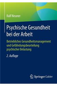 Psychische Gesundheit Bei Der Arbeit