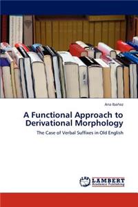 Functional Approach to Derivational Morphology