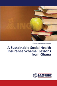 Sustainable Social Health Insurance Scheme