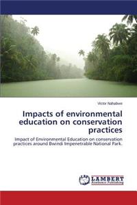 Impacts of environmental education on conservation practices