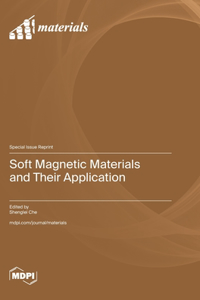 Soft Magnetic Materials and Their Application