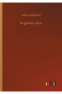 Im grünen Tann