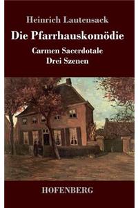 Die Pfarrhauskomödie