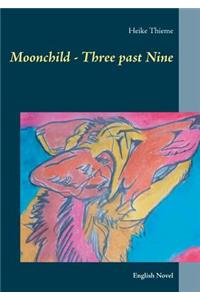 Moonchild - Three past Nine