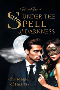 Under the Spell of Darkness