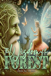 The Wisdom of the Forest Coloring Book for Adults