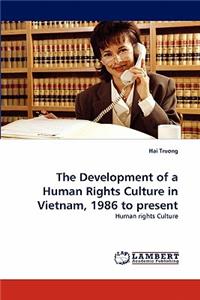 Development of a Human Rights Culture in Vietnam, 1986 to present