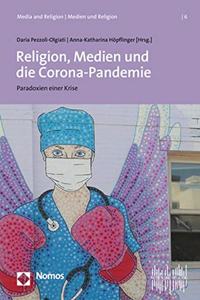 Religion, Medien Und Die Corona-Pandemie