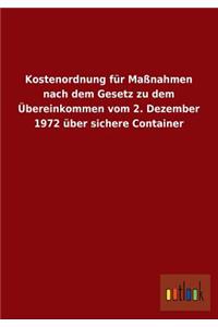 Kostenordnung Fur Massnahmen Nach Dem Gesetz Zu Dem Ubereinkommen Vom 2. Dezember 1972 Uber Sichere Container