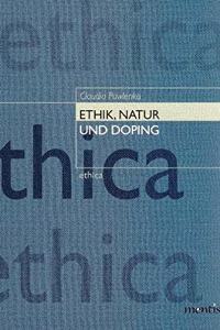 Ethik, Natur Und Doping