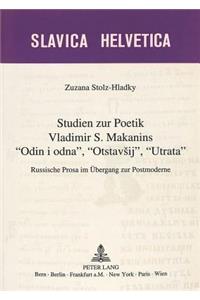 Studien zur Poetik Vladimir S. Makanins «Odin i odna», «Otstavsij», «Utrata»