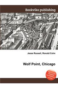 Wolf Point, Chicago