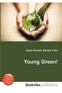 Young Green!