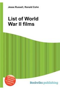 List of World War II Films